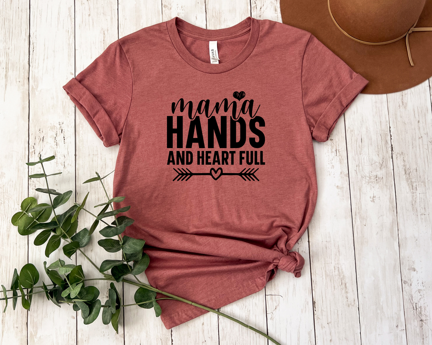 Mama Hands and Heart Full