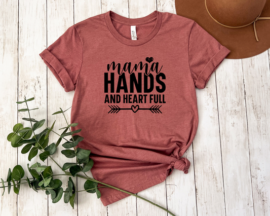 Mama Hands and Heart Full