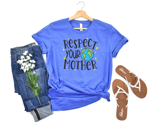 Respect Your Mother