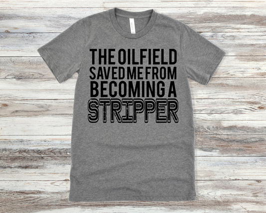 The Oilfield Saved Me