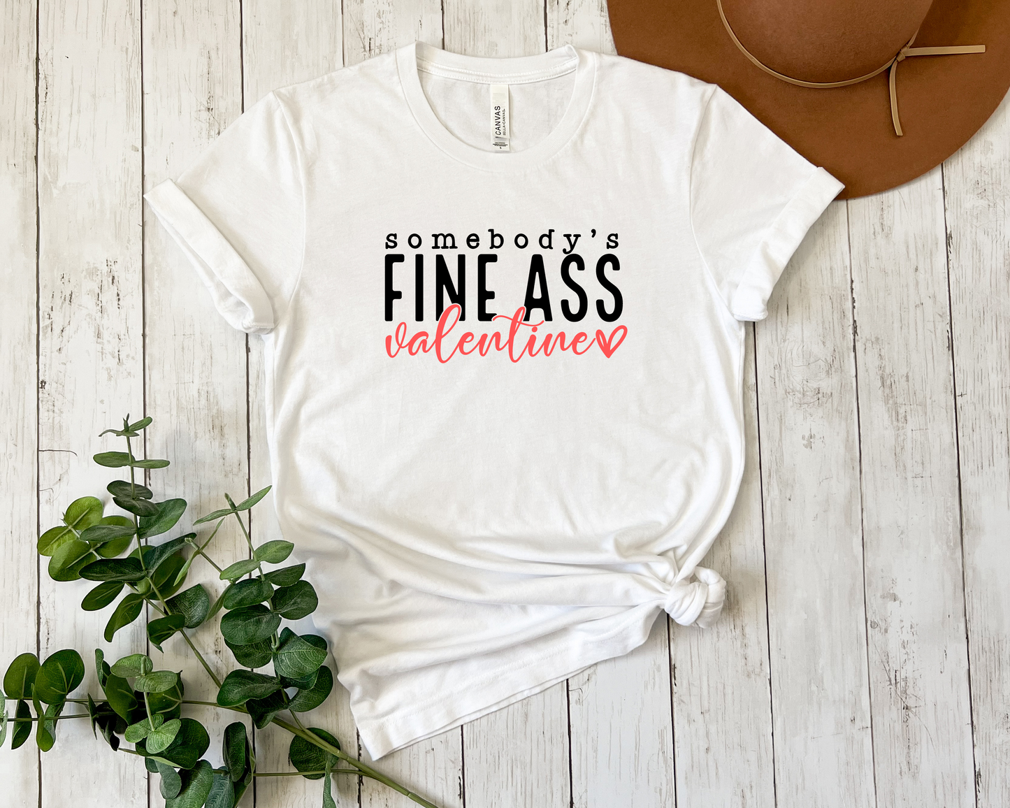 Somebody's Fine Ass Valentine