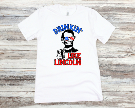 Drinkin' Like Lincoln