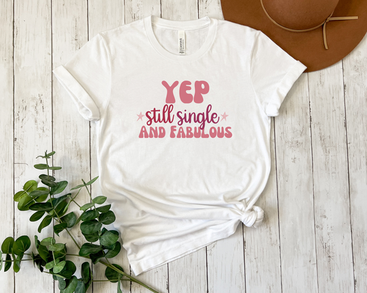 Yep Still Single and Fabulous